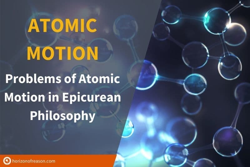 Epicurus' atomic theory, Problems of Atomic Motion in Epicurean Philosophy
