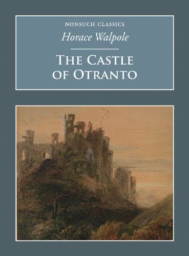 Horace Walpole's The Castle of Otranto, Publication: The Castle of Otranto