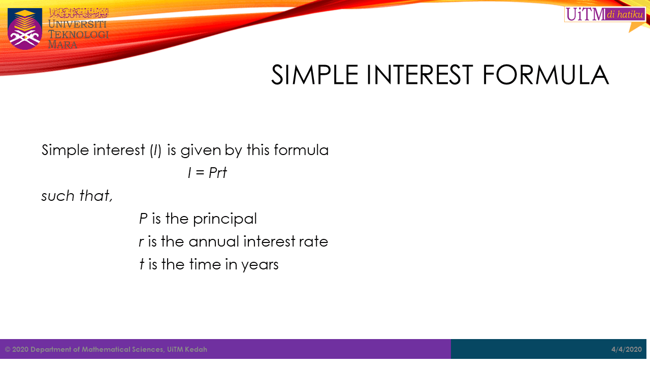 Simple interest formula calculations, Math. Sc. UiTM Kedah: Simple Interest
