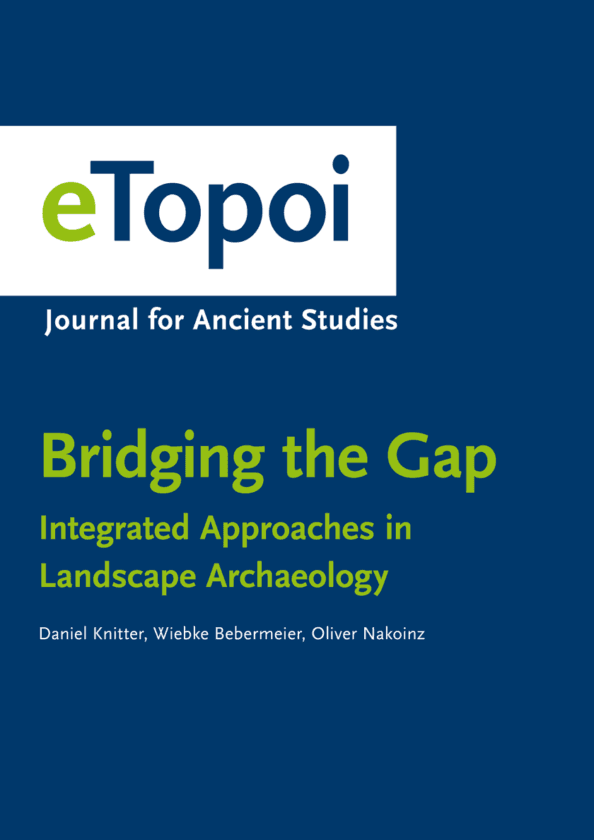 Theoretical perspectives in archaeology, Edition Topoi | Journale | Bridging the Gap – Integrated Approaches in Landscape Archaeology